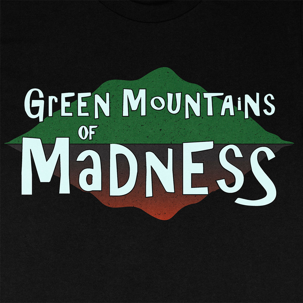 Green Mountains of Madness - Unisex Tee