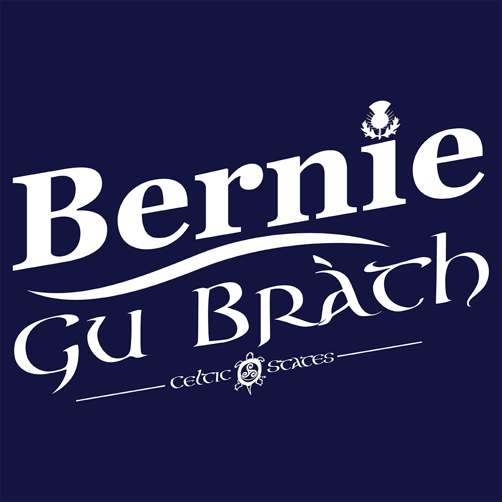 Bernie Gu Bràth - Unisex Tee